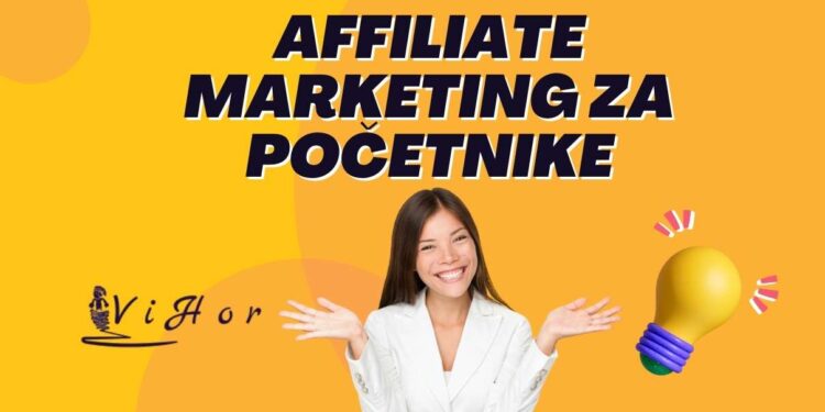Affiliate marketing za početnike – osnovni pojmovi i koraci za online zaradu u Srbiji
